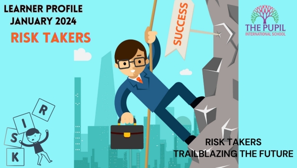 Learner Profile Spotlight: Celebrating Our Fearless Risk Takers! 